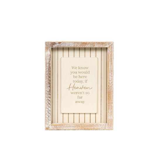 6x8 Wood frame sign (HEAVEN) Sympathy Gift -