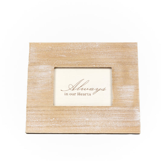 Wood Frame Quote (ALWAYS IN OUR HEARTS) 10"x8", Sympathy Gift - 910008