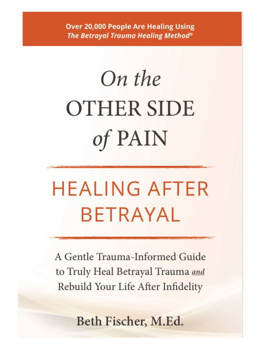 Self Help Book ON THE OTHER SIDE OF PAIN  Beth Fischer M.Ed.